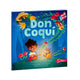 Portada del libro infantil bilingüe español-inglés "Don Coquí y la Noche Silenciosa", edición en carpeta dura con Amapola y Don Coquí, flores de hibisco, hojas tropicales, bandera de Puerto Rico y sello "Flip for English".